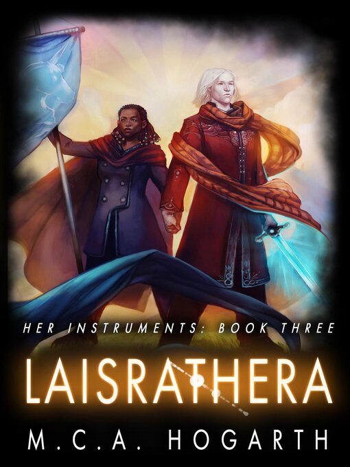 Title details for Laisrathera (Her Instruments 3) by M.C.A. Hogarth - Available